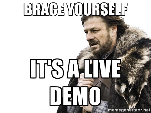 Live demo meme